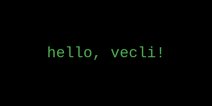 ‘hello, vecli!’